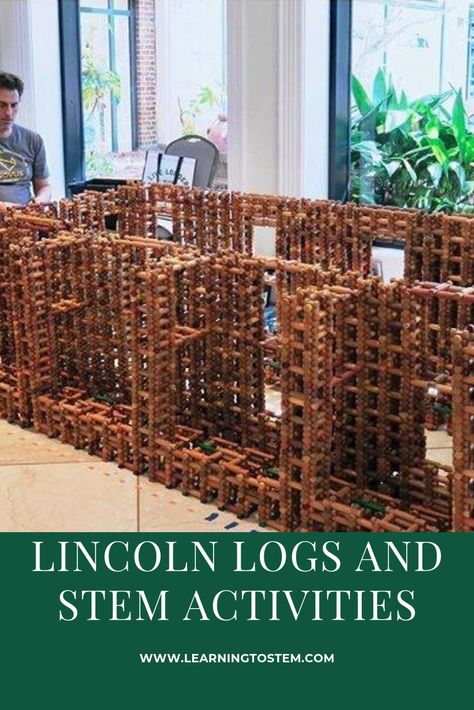 List of 5 STEM Activities You can Do with Lincoln Logs Lincoln Logs Ideas Buildings, Lincoln Logs Ideas Projects, Lincoln Logs Instructions, Lincoln Logs Ideas, Homeschool Stem, Stem School, Preschool Stem, Stem Classroom, Lincoln Logs