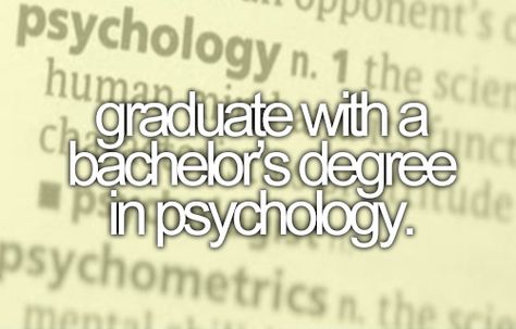 Graduate with a Bachelor's Degree in Psychology | Bucket List Associates Degree In Psychology, Academic Manifestation, Degree In Psychology, Perfect Bucket List, Psychological Hacks, Completed Bucket List, Associate Degree, Bachelor's Degree, Life Vision