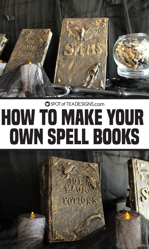 How to Make Your Own Spell Books - Spot of Tea Designs Diy Witch Books, Spell Book Tattoo, Spell Book Diy, Diy Halloween Spell Book, Thrifted Books, Grimoire Ideas, Halloween Spell Book, Potions Book, Halloween Spells