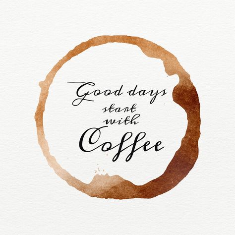 Good day starts with coffee quote on a brown coffee cup stain | free image by rawpixel.com / Wit Choose Joy Quotes, Vintage Typeface, Coffee Words, Caffeine Queen, Coffee Board, Coffee Cup Art, 14th Anniversary, Coffee Stain, Joy Quotes