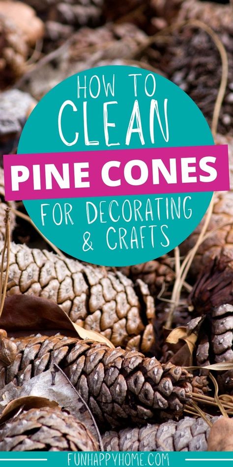 Remove Sap From Pinecones, Clean Pine Cones For Crafts, Pine Cone Cleaning, Pine Cones Wreath, Painting Pine Cones For A Wreath, How To Wash Pinecones, Home Decor With Pine Cones, White Pine Cones Diy, Crafts Using Pine Cones Holidays