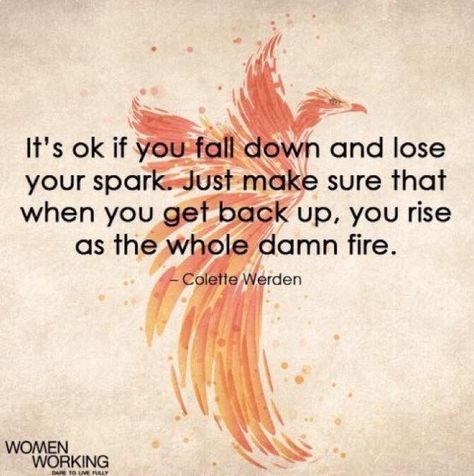 Phoenix quote fire quote rise quote Phoenix Quotes, Rise Quotes, Tattoo Quotes About Strength, Tattoo Quotes For Women, Get Back Up, Super Quotes, Ideas Quotes, Trendy Quotes, Quotes About Moving On