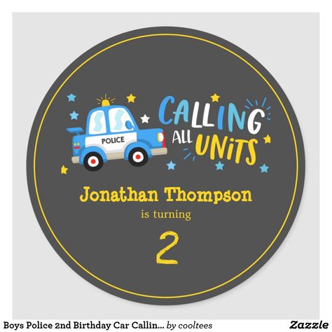 Boys Police 2nd Birthday Car Calling All Units Classic Round Sticker Calling All Units Birthday Party, Police Party, Police Birthday, Boy Birthday Invitations, Birthday Party Celebration, Chiffon Cake, Birthday Stickers, Boys Birthday, Custom Baby