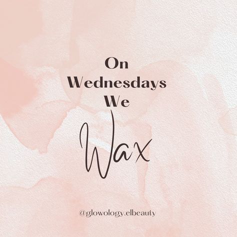 Waxing Quotes, Wax Wednesday, Waxing Business, Brow Wax, Board Inspiration, Vision Board Inspiration, Beauty Quotes, Woman Crush, Esthetician