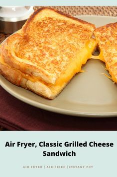 Grilled Cheese With Mayo, Air Fryer Grilled Cheese Sandwich, Air Fryer Grilled Cheese, The Best Air Fryer, Classic Grilled Cheese, Best Air Fryer, Air Fried Food, Air Fryer Oven Recipes, Air Fry Recipes