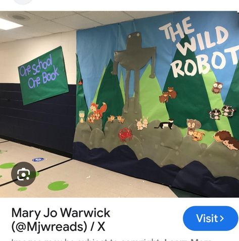 Wild Robot Bulletin Board, The Wild Robot Bulletin Board, Robot Classroom, The Wild Robot, Library Boards, Classroom Display, Bulletin Board Ideas, Art Lessons Elementary, Book Fair