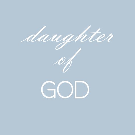 I Am A Daughter Of God, Gods Daughter Quotes Faith, Daughter Of God Wallpaper, Gods Daughters, Bible Wallpaper, Prayer Inspiration, Get Closer To God, Christ The King, Divine Nature