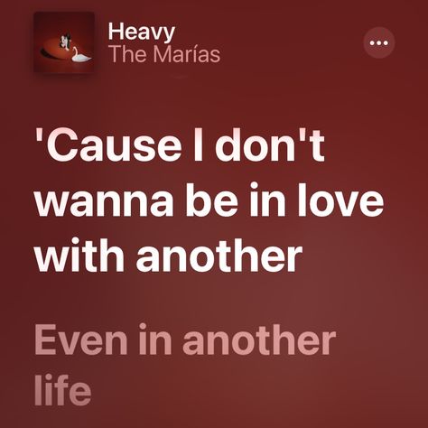 Heavy The Marias Lyrics, Heavy The Marias, The Marias Lyrics, Red Spotify Lyrics, Love Lyrics For Him, The Marias Aesthetic, Red Lyrics, The Marias, Starboy The Weeknd