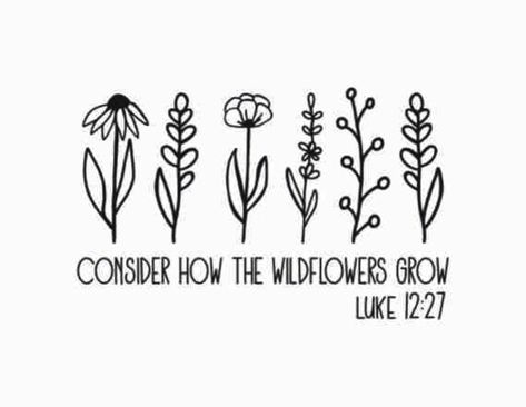 Bible Verse Svg | Bible SVG | Consider How The Wildflowers Grow | Bible sublimation | Digital File Inspirational | Inspirational Quotes SVG * This is an instant download digital product so no physical product will be sent.  * There will be no watermarks on the purchased file set. INSTANT DOWNLOAD * Your files will be available to download once payment is confirmed.  HERES HOW * Once payment processing is complete, digital files will be available for download in your account under "Purchases and Bible Verse Illustration Art, Consider How The Wildflowers Grow Tattoo, Consider How The Wildflowers Grow, Consider The Wildflowers, Luke 12 27, Bible Svg, Bible Verse Svg, Message Request, Payment Processing