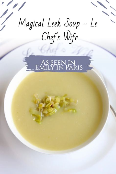 Leak Soup French, Magic Leek Soup Recipe, French Detox Soup, French Soups And Stews, Magical Leek Soup, French Leek Soup Diet, Erin French Soup Recipes, Leek Soup French Women, French Leek Soup