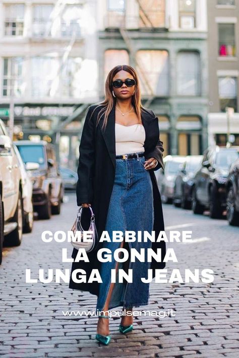 Come abbinare la GONNA LUNGA IN JEANS, ritornata protagonista della scena modaiola di questa primavera estate? Qui trovi tante idee OUTFIT da copiare subito, per tante occasioni e tutti gli stili! Gonna Jeans, Jeans Outfit, Primavera Estate, Jean Outfits, Denim Outfits