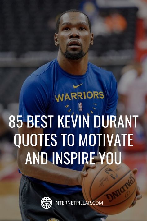 85 Best Kevin Durant Quotes to Motivate and Inspire You - #quotes #bestquotes #dailyquotes #sayings #captions #famousquotes #deepquotes #powerfulquotes #lifequotes #inspiration #motivation #internetpillar Kevin Durant Quotes, Keri Hilson, I Love To Run, Basketball Players Nba, Quotes To Motivate, Basketball Party, Types Of Guys, Coach Me, Best Motivational Quotes