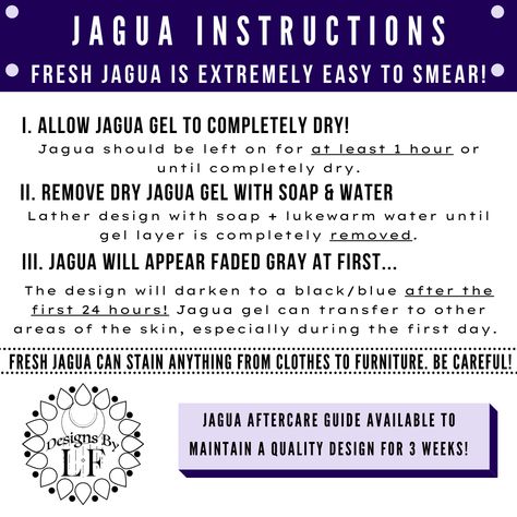 Follow these instructions after receiving a jagua design! Jagua stains like an invisible ink so be careful while it dries. It can also transfer to other areas of the skin after gel is removed, during the first 24 hours. Jagua Design, Henna Aftercare, Jagua Henna, Invisible Ink, Be Careful, The Skin, Henna Tattoo, Henna, The First