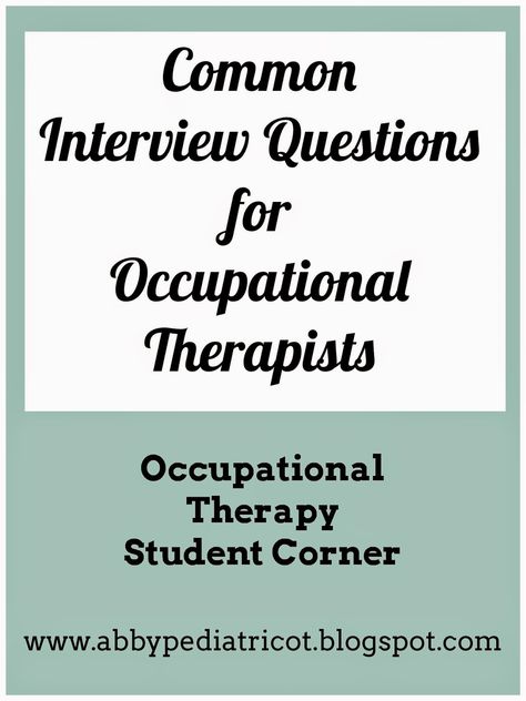 Occupational Therapy Schools, School Interview, Occupational Therapy Assistant, Common Interview Questions, Occupational Therapy Activities, Pediatric Occupational Therapy, Job Interview Questions, Student Resources, Hand Therapy