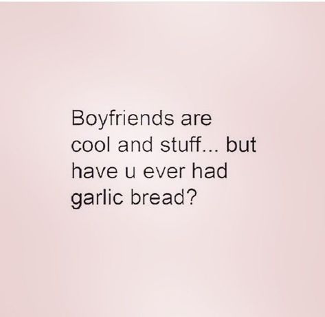 Bread Quotes Funny Humor, Bread Quotes, Quotes Funny Humor, Silly Faces, Belly Laughs, Food Quotes, Funny Humor, Cafe Design, Garlic Bread