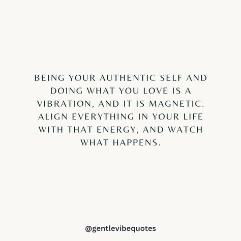 Be your authentic self and do what you love. That vibration is magnetic, and will attract wonderful things into your life. Magnetic Attraction Love, Be Your Authentic Self, Magnetic Attraction, Authentic Self, Wonderful Things, Inspirational Quote, Affirmations, Inspirational Quotes, Wonder