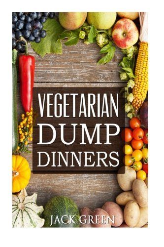 Vegetarian Vegetarian Dump Dinners Gluten Free Plant Based Eating On A Budget CrockpotQuick MealsSlowcookerCast Iron ** Want to know more, click on the image. Vegetarian Dump Dinners, Eating On A Budget, Gluten Free Plant Based, Eat On A Budget, Dump Dinners, Jack Green, Food Test, Plant Based Eating, Free Plants