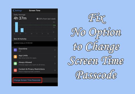 Not find the option to Change Screen Time Passcode? Here we'll show you how to fix no option to Change Screen Time Passcode, as well as, how to change Screen Time passcode if you forgot it. Screen Time, Fix It, Screen, Turn Ons, Collage, Pins, Quick Saves