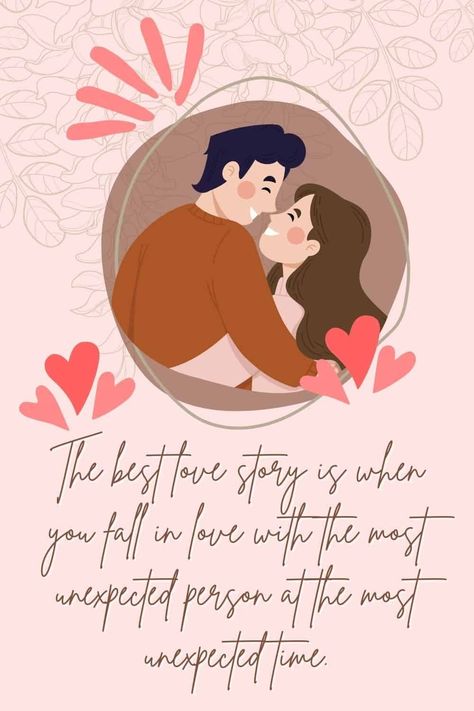 25 best unexpected love quotes for happy couples | relationship goals quotes | quotes about love Unexpected Love Quotes For Him, Unexpected Love Quotes, Unexpected Love, First Love Story, Relationship Goals Quotes, Goals Quotes, Happy Couples, Never Fall In Love, Best Love Stories