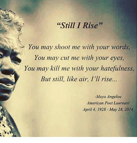 Still I Rise Tattoo, Rise Tattoo, Rise Quotes, I Will Rise, Maya Angelou Quotes, Still I Rise, American Poets, Maya Angelou, Empath