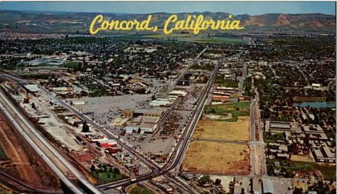 Old Postcard of Concord, CA Yay Area, Concord California, Ca History, Contra Costa County, Navy Life, Bay Area California, Scenic Travel, Local Pride, Olden Days