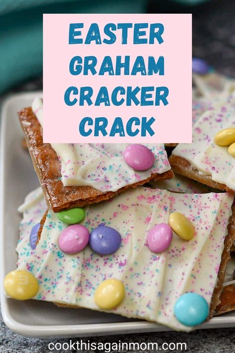 Graham Crackers Snacks, Easter Cracker Candy, Easter Sweets Ideas, Graham Cracker Candy, Mm Cookies, Easter Candy Recipes, Graham Cracker Dessert, Cracker Dessert, Easter Deserts