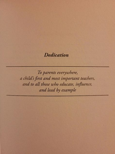 Book quote Page Of A Book, Book Dedications, Dedication Page, Book Dedication, Rich Dad Poor Dad, Lead By Example, Book Quote, Book Quotes, A Book