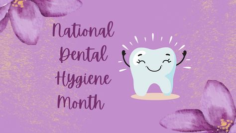 Dental Hygiene Month – Lady Larissa Dental Hygiene Month, Periodontal Disease, Thanks Mom, Dental Hygienist, Dental Hygiene, Oral Hygiene, Oral Health, Cavities, Disease