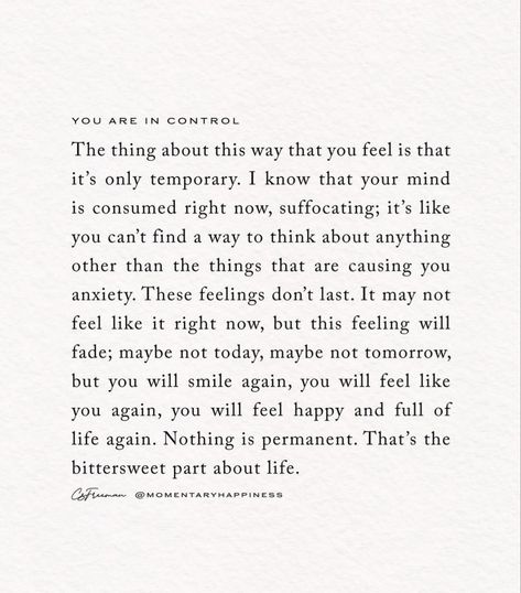 Feelings are temporary Temporary Feelings, Temporary Quotes, Charlotte Freeman, Nothing Is Permanent, Self Awareness, Feeling Happy, The Thing, This Moment, About Life