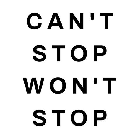 This design featuring “Can't Stop Won't Stop” is a perfect gift for office, business, gym, home or for yourself that love inspirational, motivational or positive quotes. Gym Home, Can't Stop Won't Stop, Office Business, Gifts For Office, That's Love, I Win, Positive Quotes, Keep Calm Artwork, Inspirational Quotes