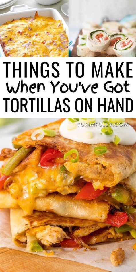 Turn extra tortillas into a fiesta of flavors with these recipes. From cheesy quesadillas to crispy tortilla chips, these recipes showcase the endless possibilities, ensuring no tortilla goes to waste in your kitchen. Floor Tortillas Recipes, Flour Tortillas Recipes Meals, Dinner Using Tortillas, Meals To Make With Tortillas, Tortilla Uses Dinners, Recipes For Tortillas Wraps, Things To Do With Flour Tortillas, Easy Recipes Using Flour Tortillas, Flour Tortilla Dinner Ideas