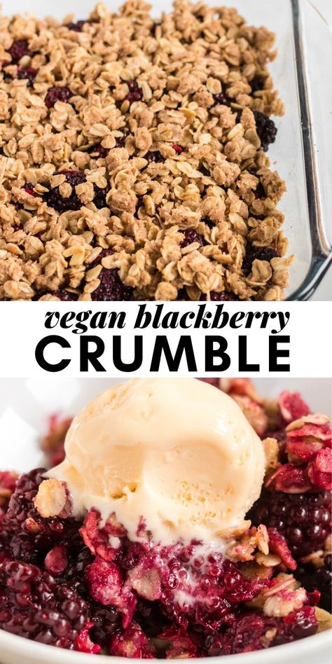 Vegan Blackberry Crumble, Vegan Berry Crisp, Vegan Berry Crumble, Vegan Blackberry Cobbler, Blackberry Crumble Recipe, Blueberry Crisp Recipe, Blackberry Crisp, Vegan Crumble, Menstrual Phase