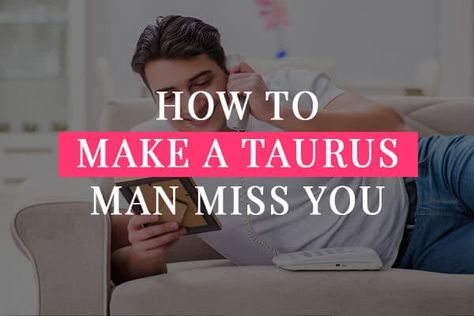 How to Attract Taurus Man with Texting - 7 top tips! Taurus Traits Men, Taurus Men Traits, Taurus Crush, Taurus Man In Love, Texting Tips, Miss You Text, Taurus Astrology, Zodiac Quotes Scorpio, Taurus Traits