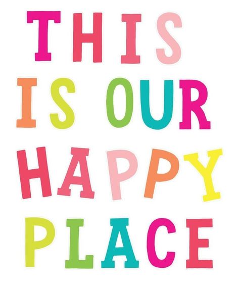 Quotes For Prek Classroom, This Is Our Happy Place Classroom Door, This Is Our Happy Place Bulletin Board, Happy Hues Classroom Decor, Back To Preschool Bulletin Boards, Kindergarten Quotes For Classroom, This Is Our Happy Place Classroom, Classroom Wall Sayings, This Is Our Happy Place