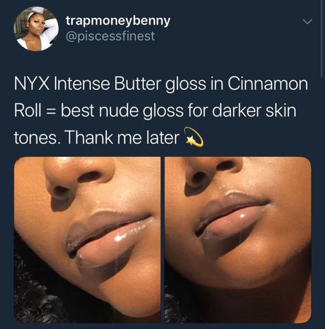 Nyx Lipgloss On Dark Skin, Nyx Butter Gloss Cinnamon Roll, Nyx Cinnamon Roll Butter Gloss, Nyx Butter Gloss Dark Skin, Nyx Intense Butter Gloss, Maquillage On Fleek, Butter Gloss, Makeup 101, Face Beat