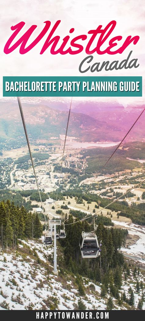 Planning a Bachelorette party in Whistler? Don't miss this guide packed with tips on how to make the most out of a Whistler stagette. Whistler Bachelorette Party, Top Bachelorette Destinations, Australian Guys, Destination Bachelorette Party, Destination Bachelorette, Planning A Bachelorette Party, Bachelorette Destinations, Single Travel, Canada Travel Guide