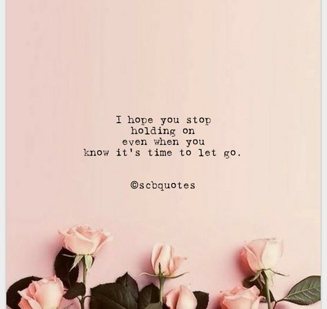 i hope you stop holding on even when you know its time to let go Stop Caring Quotes, Aa Quotes, What Hurts The Most, Letting Go Quotes, Go For It Quotes, Stop Caring, Hope Quotes, Care Quotes, Word Of The Day