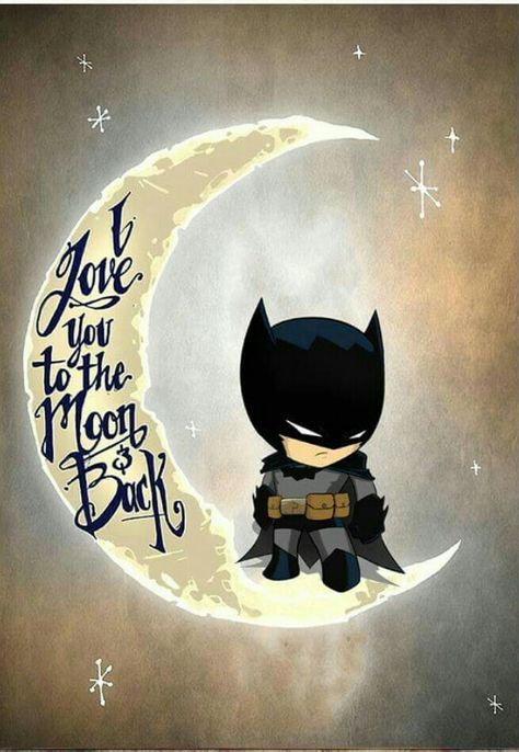 I love you to the moon and back. Batman Batman Nursery, Batman Bedroom, Batman Room, Batman Decor, Batman Quotes, Panda Nursery, Baby Batman, Superhero Bedroom, Batman Tattoo