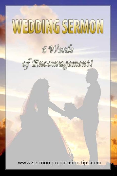 How To Write A Wedding Sermon that defines a biblical view of marriage and encourages bride and groom to nurture a life-long relationship. #Weddings, #Sermons, #SermonOutlines Wedding Sermon Ideas, Sermon Preparation, Wedding Sermon, Wedding Message, Message Ideas, Marriage Reception, Wedding Script, Wedding Messages, You Are Precious