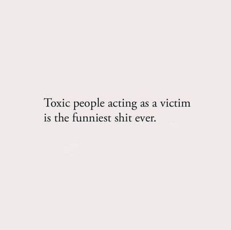 Good Reminders, Adult Bullies, Victim Quotes, Emotional Vampire, Chanel Quotes, Comedy Nights, Dark Sense Of Humor, Saving Quotes, Toxic People