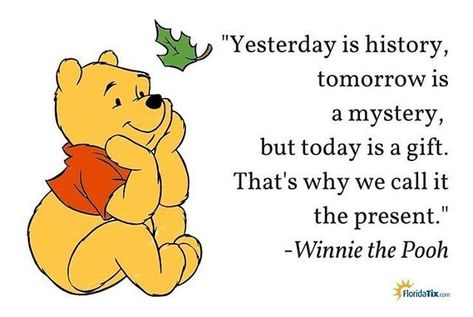 #time#tomorrow#yesterday#mystery#gift#present#pooh#disney#calm#yoga#nlp#meditation#meditationspace#peace#memories Deep Relationship Quotes, Tenk Positivt, Winnie The Pooh Quote, Disney Cute, Bear Quote, 디즈니 캐릭터, Winnie The Pooh Quotes, Pooh Quotes, Senior Quotes