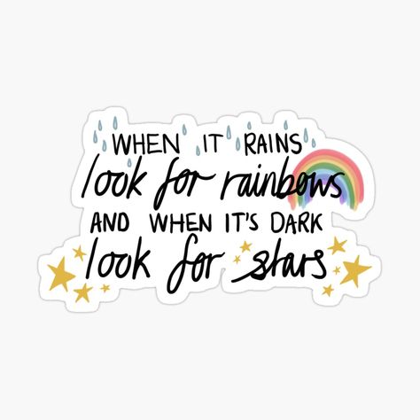 Positive Quotes About Rain, When It Rains Look For Rainbows, Rain Quotes, Rainbow Quote, Rainbow Rain, Dark Look, When It Rains, Color Patterns, Digital Illustration