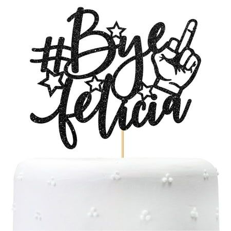 bye felicia cake topper funny cake decor for retirment farewell single af party theme party decoration supplies divorce party cake decor Color: Black. Funny Cake Decorating, Divorce Party Ideas Woman, Divorce Cake Topper, Divorce Party Cake, Divorced Party, Happy Divorce, Divorce Party Decorations, Divorce Cake, Divorce Celebration