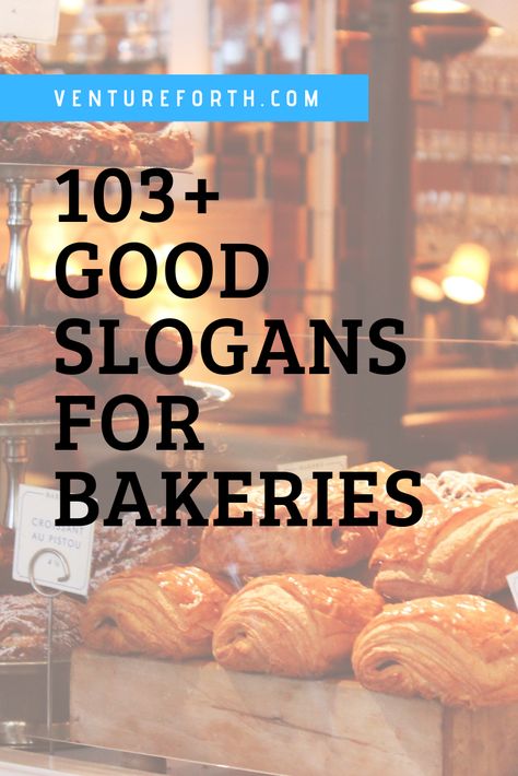 If you want your bakery to be remembered by customers, a good slogan is an indispensable thing. Start your slogan with the ideas here. Cake Slogans Bakeries, Cafe Slogan Ideas, Bakery Advertising Ideas, Bakery Tagline Ideas, Home Bakery Logo Design Ideas, Tagline For Food Business, Bakery Slogan Ideas, Bakery Marketing Ideas, Bakery Menu Ideas