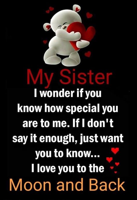 Love You Sister Images, Beautiful Sister Quotes, Inspirational Quotes For Sisters, Sister Bond Quotes, Inspirational Friend Quotes, I Love You Sister, Good Morning Sister Quotes, Happy Birthday Sister Quotes, Little Sister Quotes