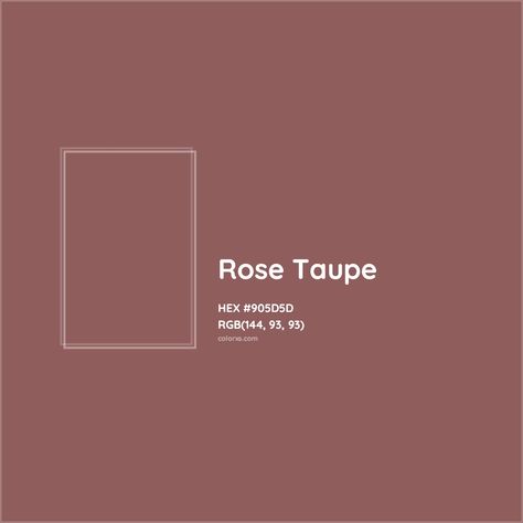 HEX #905D5D Rose Taupe Color - Color Code Deep Taupe Color, Rose Taupe Color Palette, Taupe Color Palettes, Old Rose Color, Pantone Tcx, Analogous Color Scheme, Rgb Color Codes, Colorful Website, Hexadecimal Color