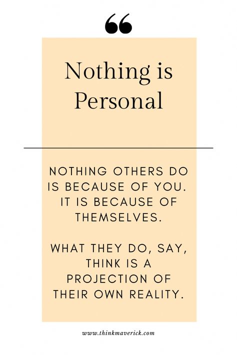 Dont Mind What People Think, Do Not Take It Personal Quotes, Think Of Others Quotes, Who Inspires You Quote, Nothing Is Personal Quotes, When People Think They Know You Quotes, Quotes Others Opinions, What's Best For Me Quotes, Don't Take Things Personally Quotes Feelings