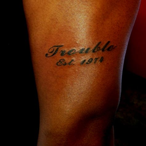 Trouble Tattoo, Body Art Tattoos, I Tattoo, Tattoo Quotes, Body Art, Tattoos, Quick Saves, Art