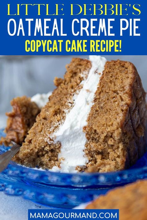 Oatmeal Cream Cake, Copycat Oatmeal Cream Pies, Oatmeal Pie Cake, Copycat Cake Recipes, Creme Pie Recipe, Mamagourmand Recipes, Spiced Oatmeal, Oatmeal Cream Pie, Creme Pie