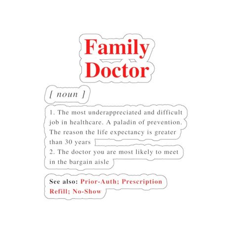 This Stickers item by MedMemes has 18 favorites from Etsy shoppers. Ships from United States. Listed on 24 Mar, 2023 Doctor Definition, Family Medicine Doctor, Family Physician, Gifts For Doctors, Primary Care Physician, Medicine Doctor, Family Medicine, Family Doctors, Future Career